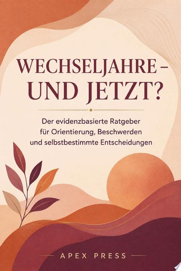 WECHSELJAHRE – UND JETZT?