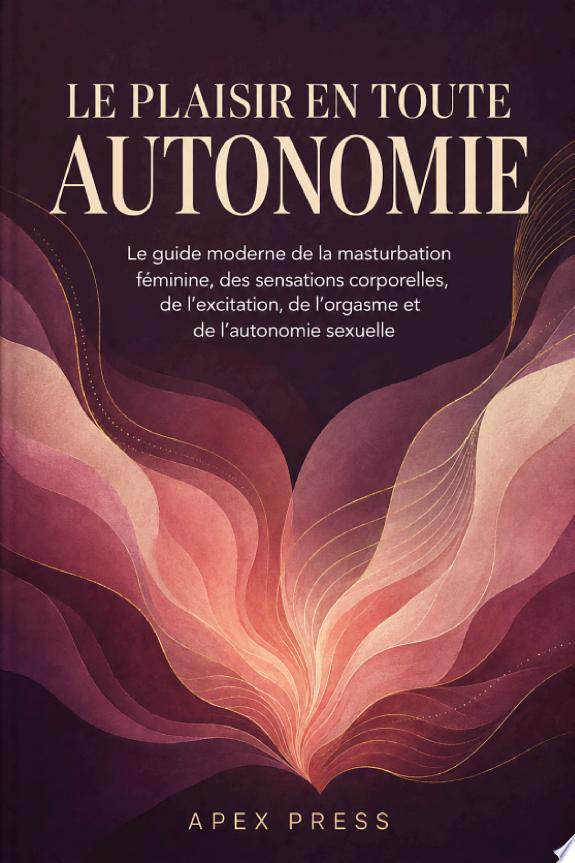 Le plaisir en toute autonomie