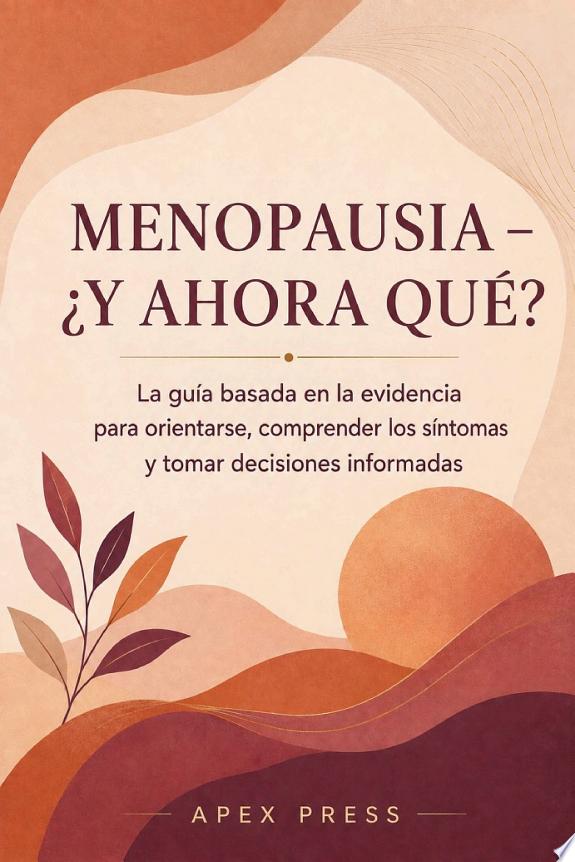 MENOPAUSIA – ¿Y AHORA QUÉ?