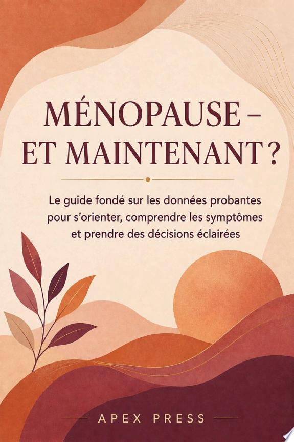 MÉNOPAUSE – ET MAINTENANT ?